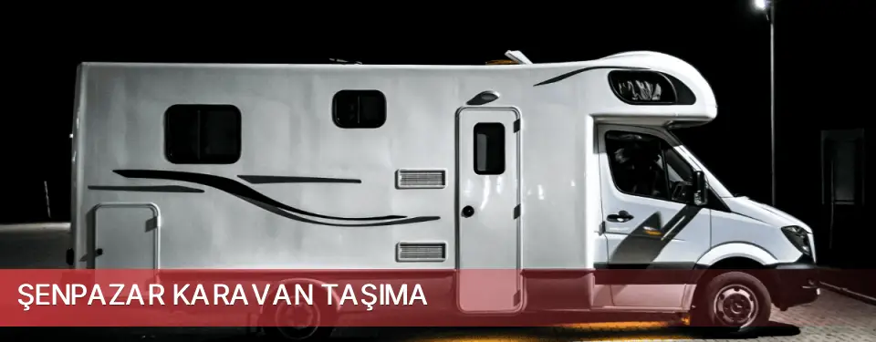 Şenpazar İlçemi Karavan Taşıma